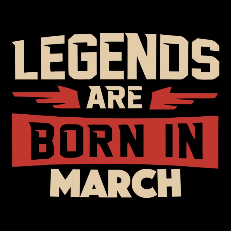 Legends are born in March