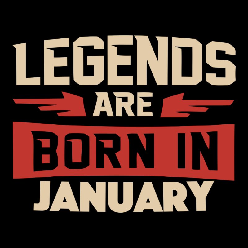 Legends are born in Januar